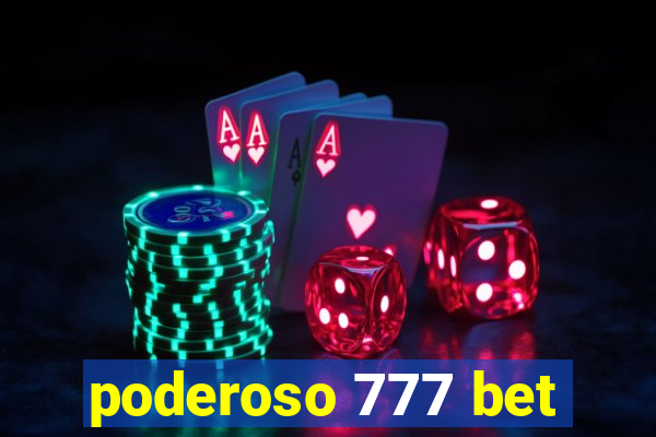 poderoso 777 bet